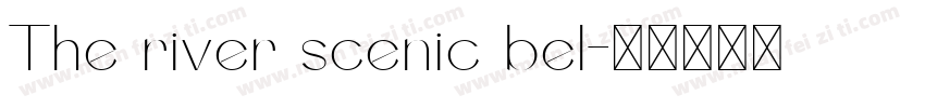 The river scenic bel字体转换